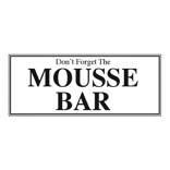 Mousse Bar